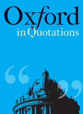 Oxford In Quotations