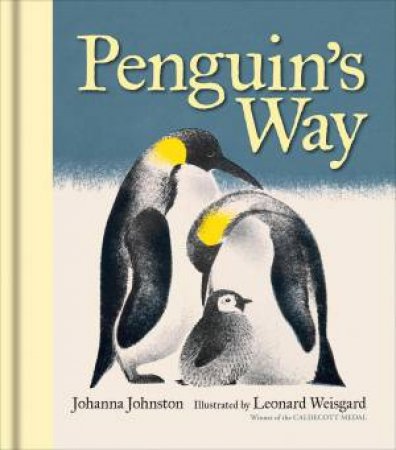 Penguin's Way by Johanna Johnston & Leonard Weisgard