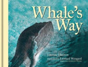 Whale's Way by Johanna Johnston & Leonard Weisgard