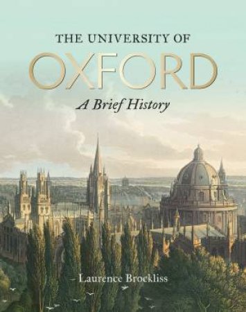 The University Of Oxford by Laurence Brockliss