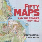 Fifty Maps And The Stories They Tell