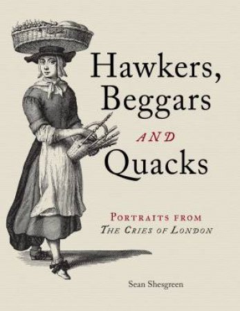 Hawkers, Beggars And Quacks by Sean Shesgreen