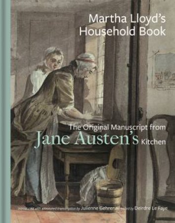 Martha Lloyd's Household Book