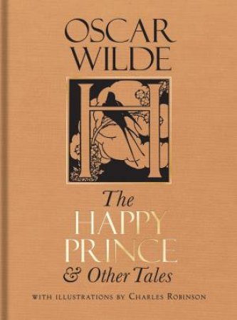 The Happy Prince & Other Tales by Oscar Wilde & Michèle Mendelssohn & Charles Robinson