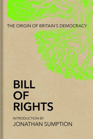 Bill Of Rights by Jonathan Sumption