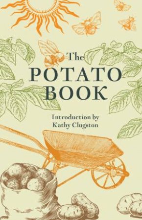 The Potato Book by John Clark Newsham & Kathy Clugston