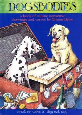 Dogsbodies by Simon Drew