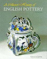 A Collectors History Of English Pottery 4th Edition
