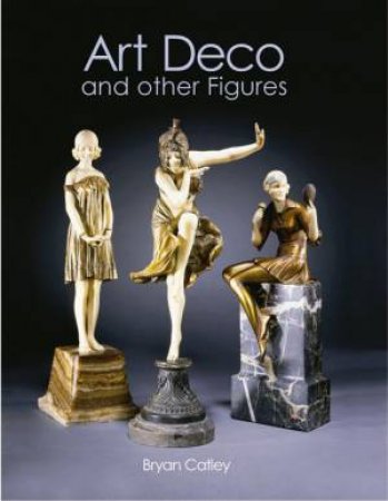 Art Deco And Other Figures