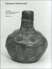 The  Catalogue Of The Frank Thomas Collection Of German Stoneware