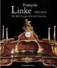 Francois Linke 18551946 the Belle Epoque of French Furniture