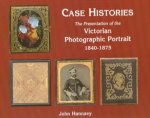 Case Histories The Packaging And Presentation Of The Photographic Portrait In Victorian Britain