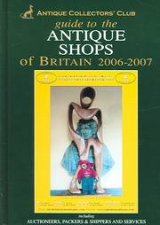 Guide To The Antique Shops Of Britain 2008