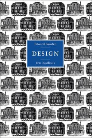 Edward Bawden And Eric Ravilious: Design by Brian Webb & Peyton Skipwith