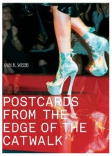 Postcards from the Edge of the Catwalk