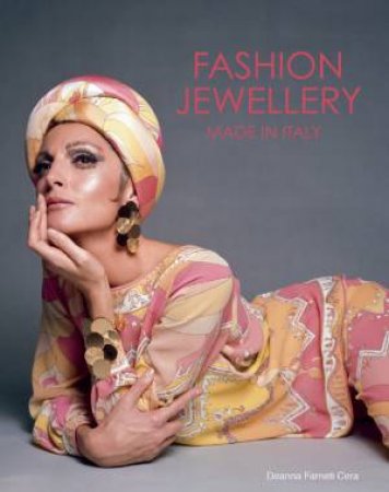 Fashion Jewellery: Made in Italy by CERA DEANNA FARNETI