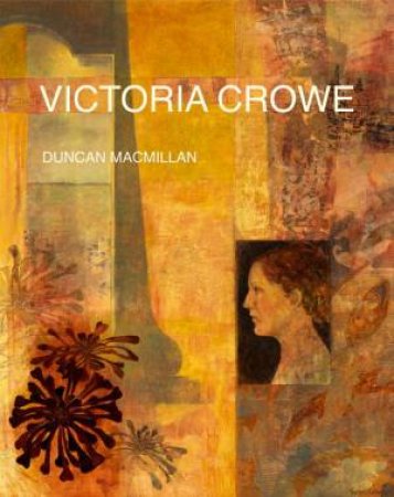 Victoria Crowe by MACMILLAN DUNCAN