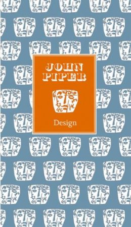 John Piper: Design by WEBB BRIAN AND SKIPWITH PEYTON