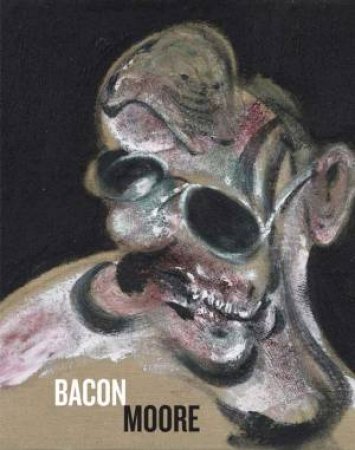 Bacon Moore: Flesh and Bone by CALVOCORESSI RICHARD AND HARRISON MARTIN