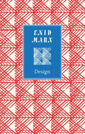 Enid Marx: Design by ARTMONSKY RUTH AND WEBB BRIAN