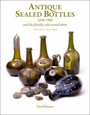 Antique Sealed Bottles 16401900 And the Families that Owned Them 3 Volumes