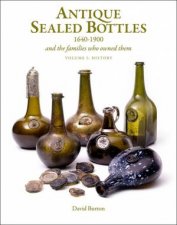 Antique Sealed Bottles 16401900 And the Families that Owned Them 3 Volumes