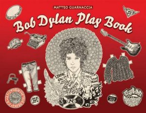Bob Dylan Play Book by Matteo Guarnaccia