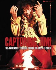 Burning Desire The Jimi Hendrix Experience Through The Lens Of Ed Caraeff