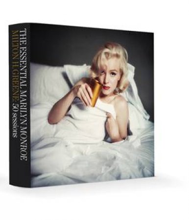 Essential Marilyn Monroe By Milton H. Greene: 50 Sessions by Joshua Greene