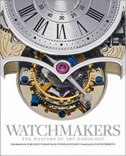 Watchmakers The Masters Of Art Horology