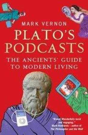 Plato's Podcasts by Mark Vernon