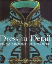 Dress In Detail From Around The World