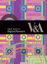 V and A Pattern Digital Pioneers plus CD