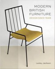 Modern British Furniture Design Pioneers Since 1945
