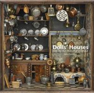 Dolls' Houses from the V&A Museum of Childhood by Halina Pasierbska