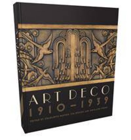 Art Deco 1910-1939 by Charlotte Benton & Tim Benton & Ghislaine Wood