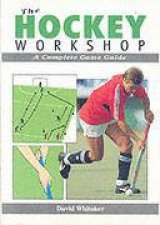 Hockey Workshop a Complete Game Guide
