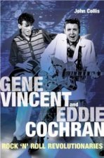 Gene Vincent  Eddie Cochrane Rock N Roll Revolutionaries