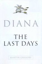 Diana The Last Days