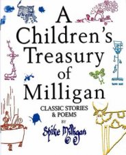 A Childrens Treasury Of Milligan Classic Stories  Poems