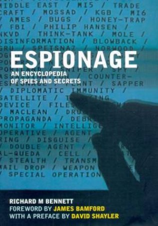 Espionage: An A-Z Of Spies & Secrets by Richard M Bennett