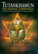 Tutankhamun The Exodus Conspiracy