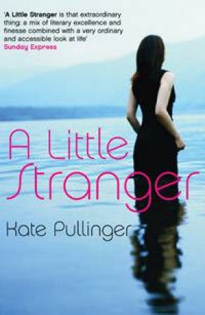 A Little Stranger by Kate Pullinger