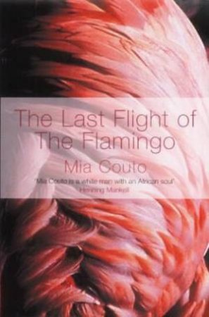 Last Flight Of The Flamingo by Mia Couto