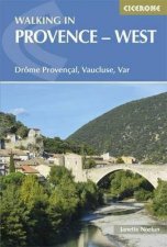 Cicerone Walking Guide Walking in Provence West Drome Provencal Vaucluse Var