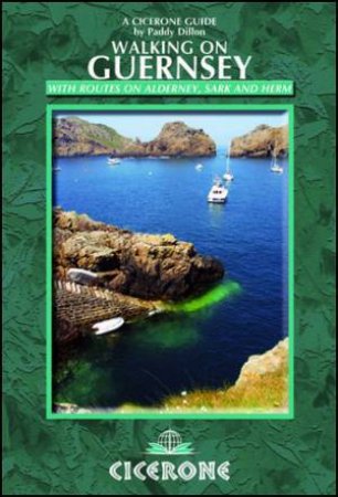 Walking on Guernsey 2/e by Paddy Dillon