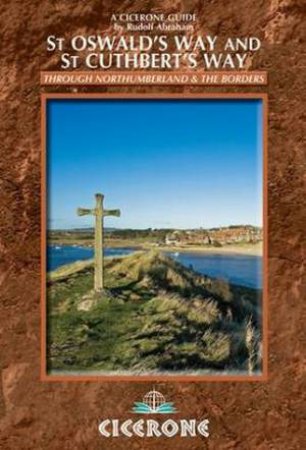St Oswald's Way and St Cuthbert's Way by Rudolf Abraham