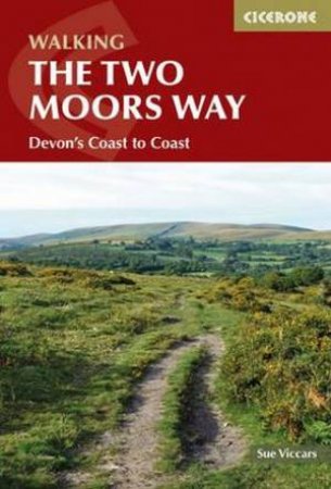 Cicerone Trekking: Two Moors Way by Sue Viccars 