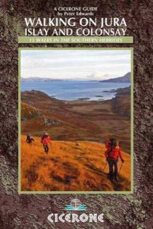 Walking on Jura, Islay and Colonsay by Peter Edwards