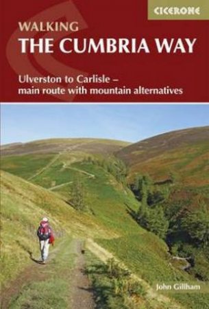 Cicerone Guide: Walking the Cumbria Way by John Gillham 